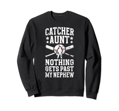 My Nephew Baseball Catcher Aunt Sweatshirt - Graphic Print Men Women - T-Shirt, Sweatshirt, Hoodie