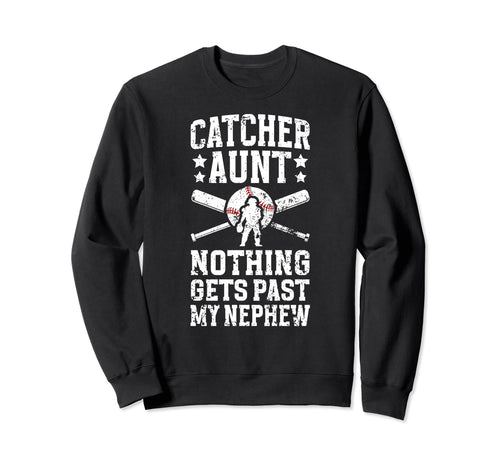My Nephew Baseball Catcher Aunt Sweatshirt - Graphic Print Men Women - T-Shirt, Sweatshirt, Hoodie