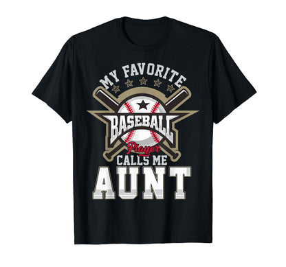 My Favorite Softball Player Calls Me Aunt T-Shirt - Trendy Graphic Unisex - T-Shirt, Sweatshirt, Hoodie