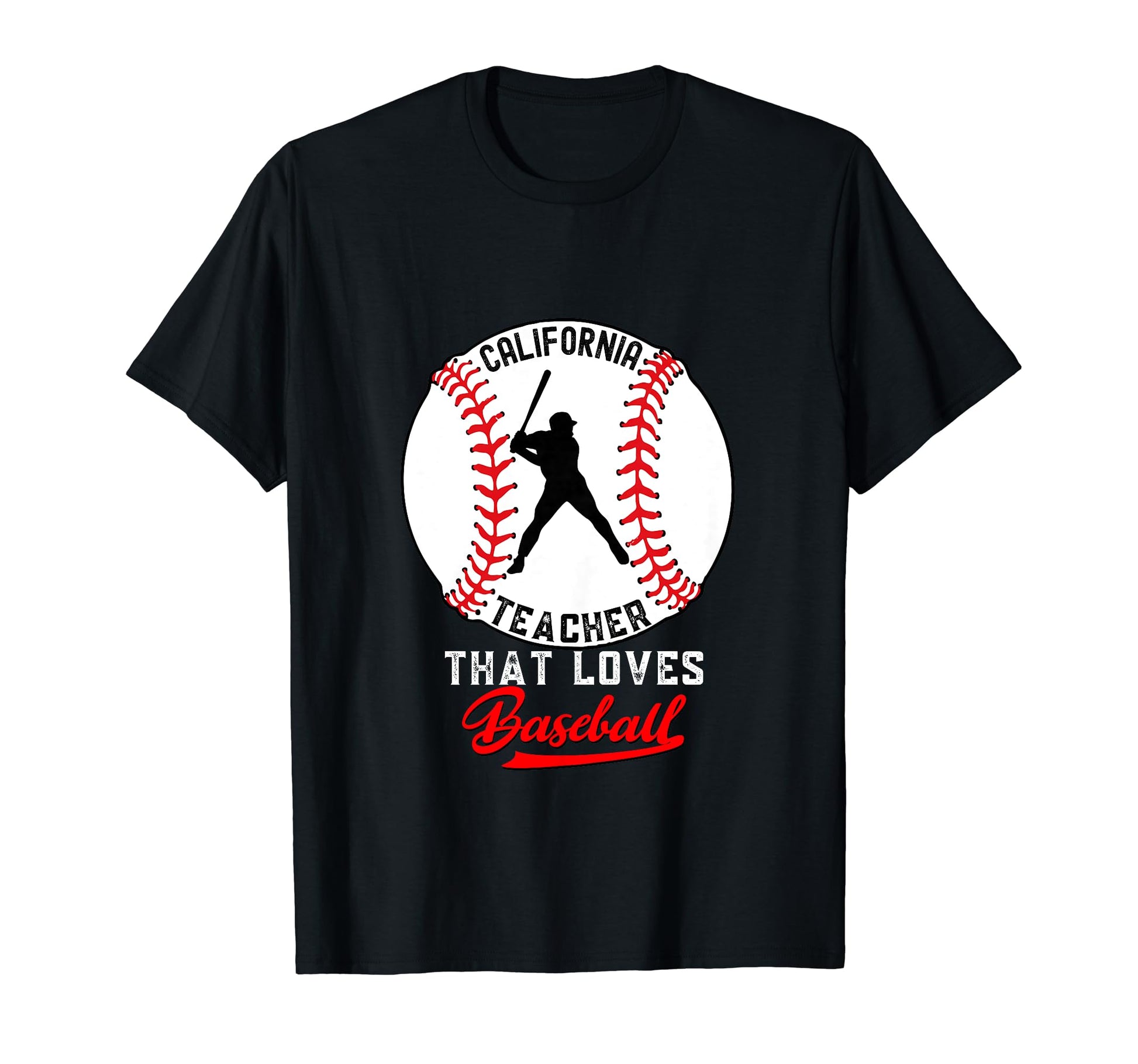 Funny California Teacher That Loves T-Shirt - Unique Graphic Men Women - T-Shirt, Sweatshirt, Hoodie