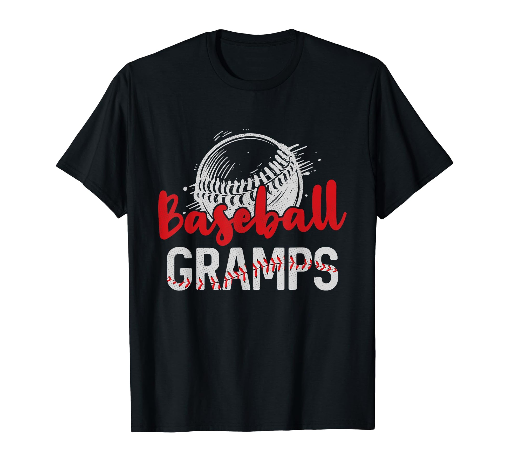 Baseball Gramps Fathers Day Dad Grandpa T-Shirt - Graphic Print Men Women - T-Shirt, Sweatshirt, Hoodie