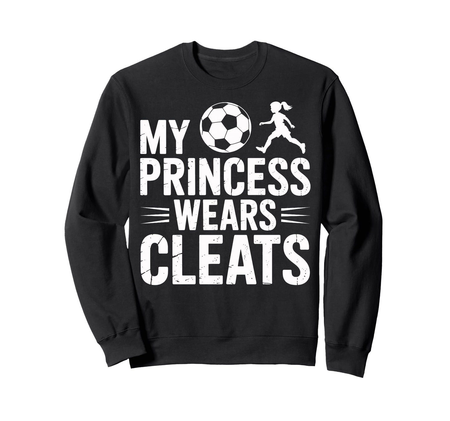Soccer Dad My Princess Wears Sweatshirt - Custom Art Print for Adults - T-Shirt, Sweatshirt, Hoodie