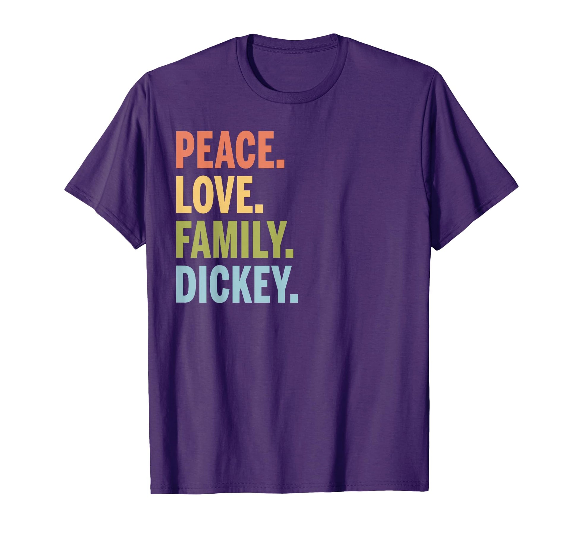 Dickey Family Reunion Gift Peace Love T-Shirt - Graphic Print for Adults - T-Shirt, Sweatshirt, Hoodie