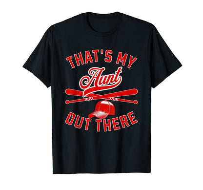 Thats My Aunt Baseball Player Family T-Shirt - Novelty Apparel for Adults - T-Shirt, Sweatshirt, Hoodie