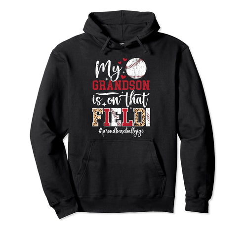 That Field Proud Baseball Gigi Hoodie - Casual Everyday Wear Men Women - T-Shirt, Sweatshirt, Hoodie