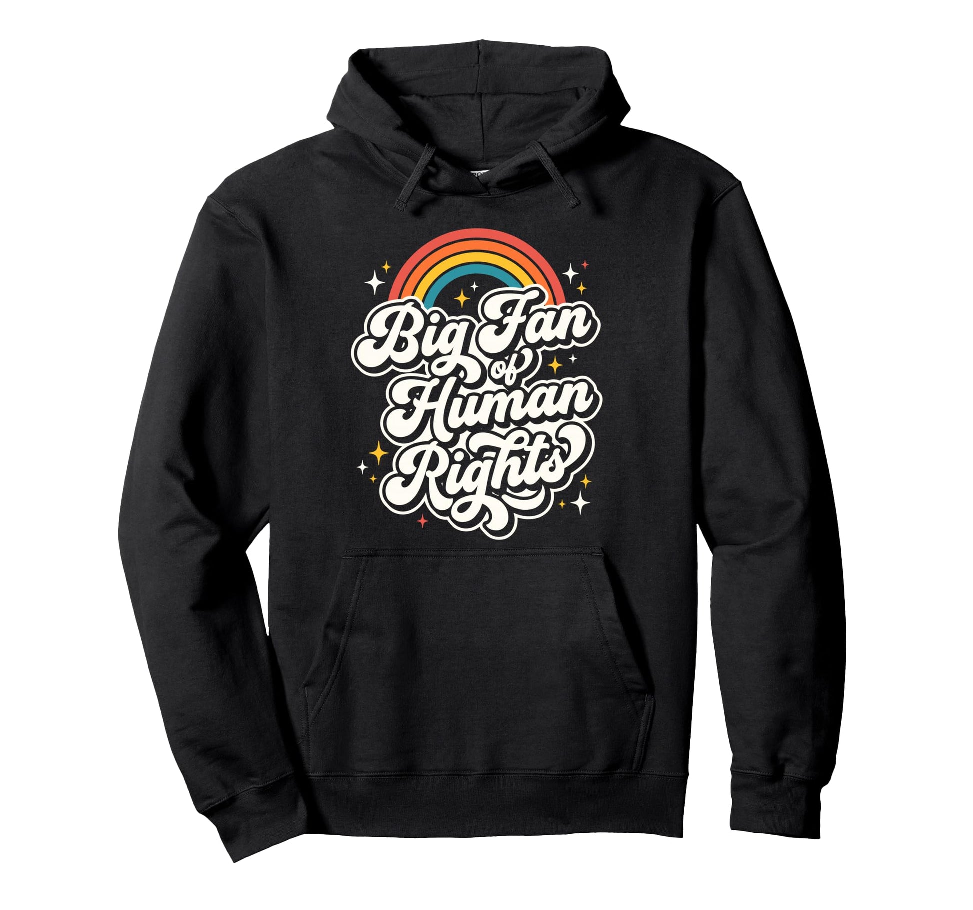 Big Fan Human Rights Rainbow Hoodie - Streetwear Style for Adults - T-Shirt, Sweatshirt, Hoodie
