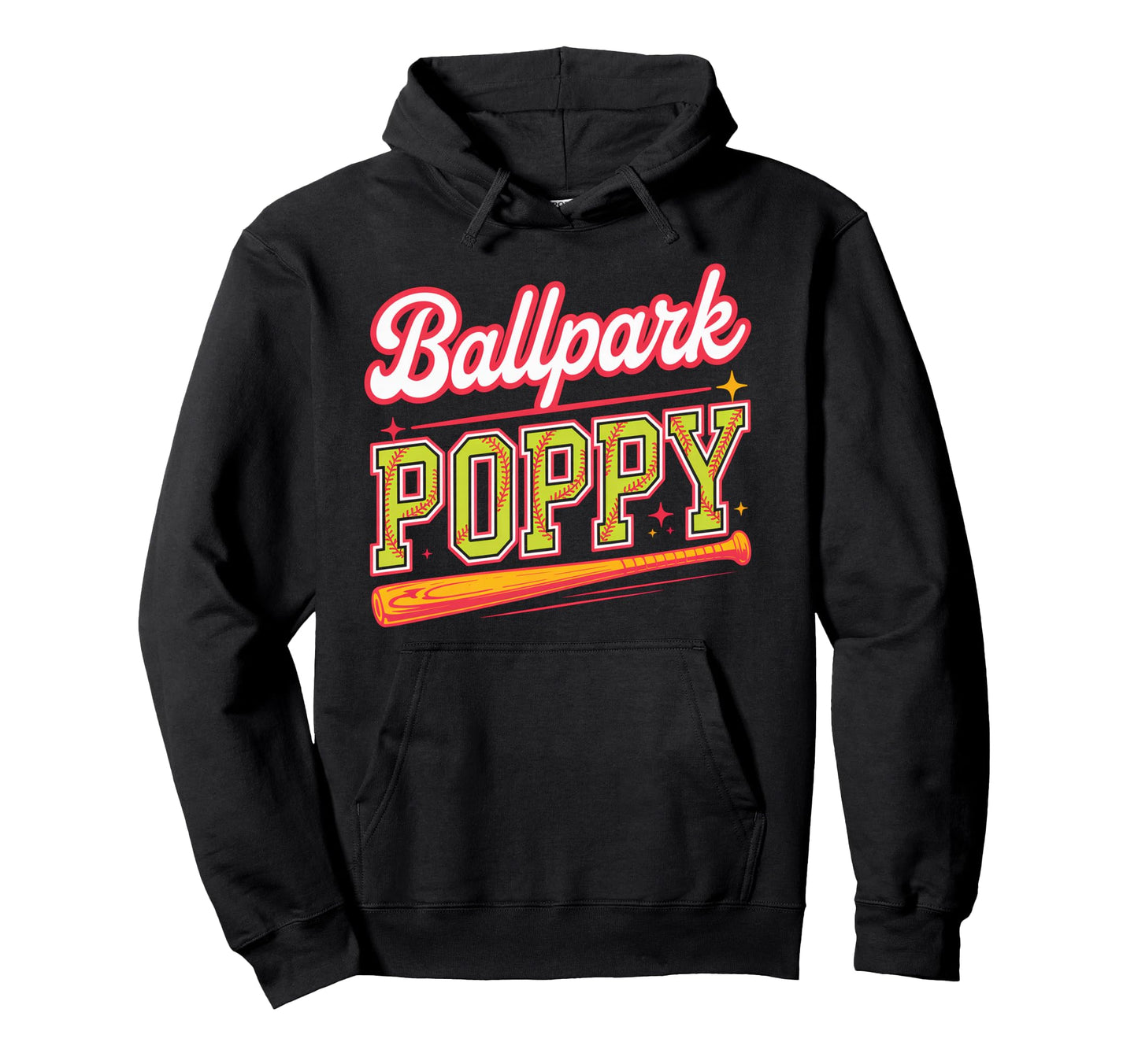 Ballpark Poppy Softball Grandpa Ball Game Hoodie - Trendy Graphic Unisex - T-Shirt, Sweatshirt, Hoodie