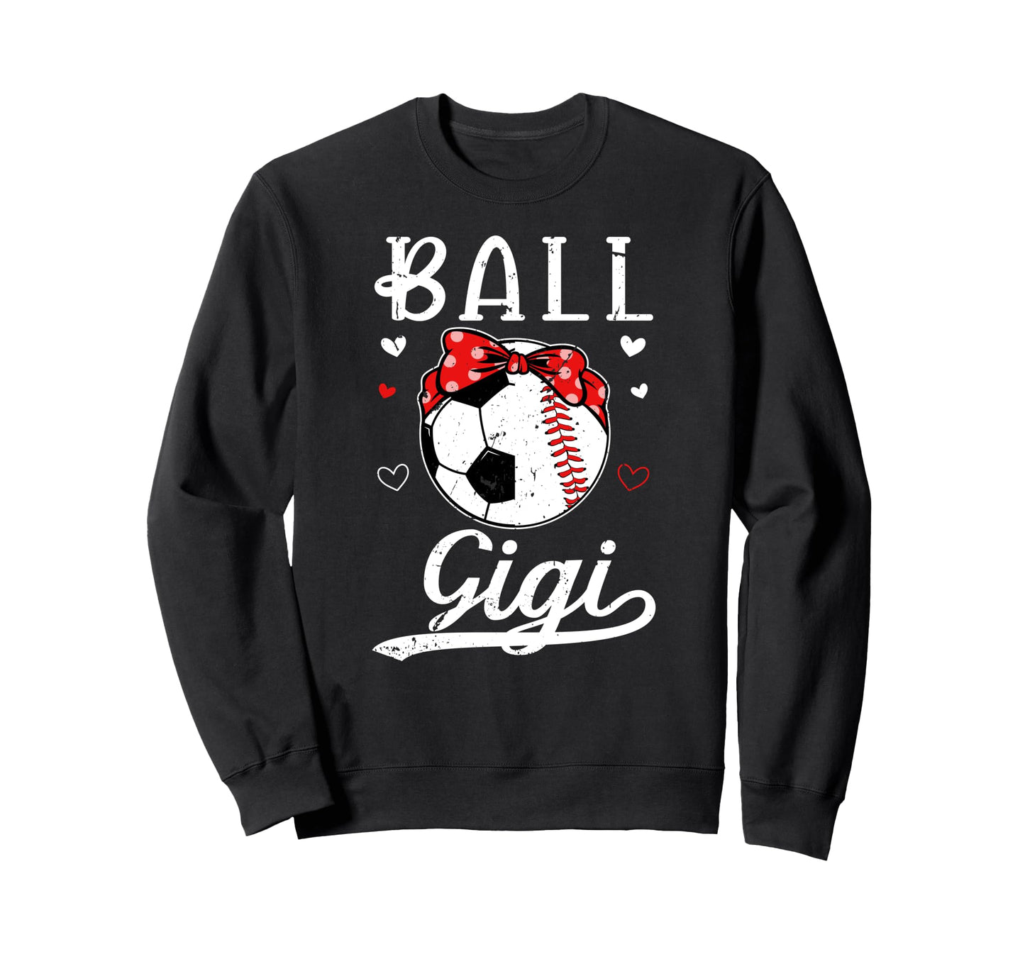 Ball Gigi Grandma Baseball Soccer Sweatshirt - Fun Novelty Design Unisex - T-Shirt, Sweatshirt, Hoodie