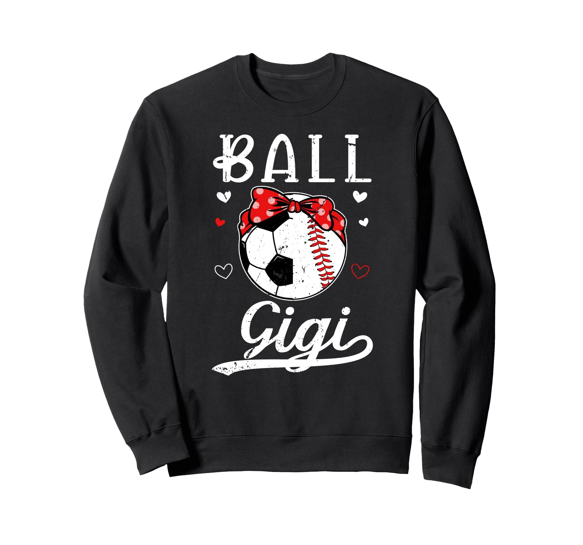 Ball Gigi Grandma Baseball Soccer Sweatshirt - Fun Novelty Design Unisex - T-Shirt, Sweatshirt, Hoodie