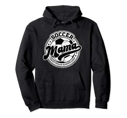 Soccer Mama Mom Family Matching Hoodie - Casual Everyday Wear Men Women - T-Shirt, Sweatshirt, Hoodie