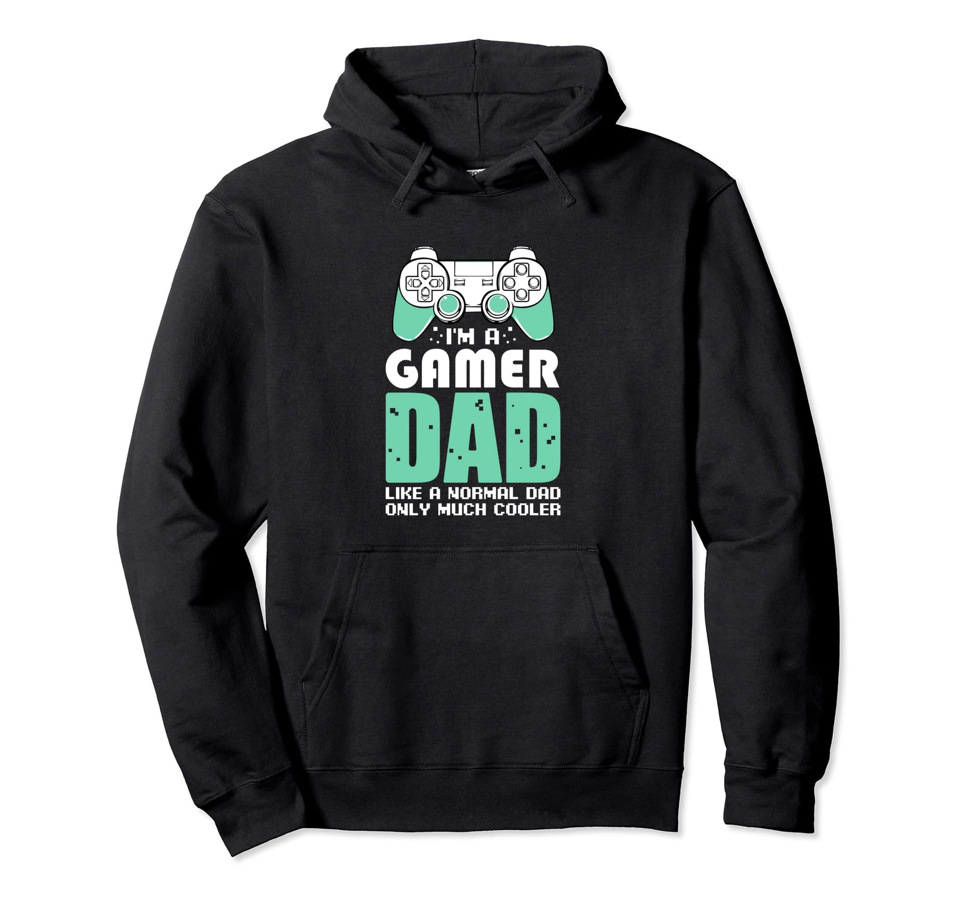 Im Gamer Dad Video Games Fan Celebrate Hoodie - Trendy Graphic Unisex - T-Shirt, Sweatshirt, Hoodie