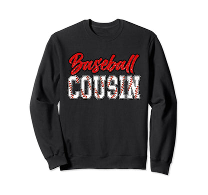 Baseball Cousin Groovy Loud Sweatshirt - Fun Novelty Design Men Women - T-Shirt, Sweatshirt, Hoodie