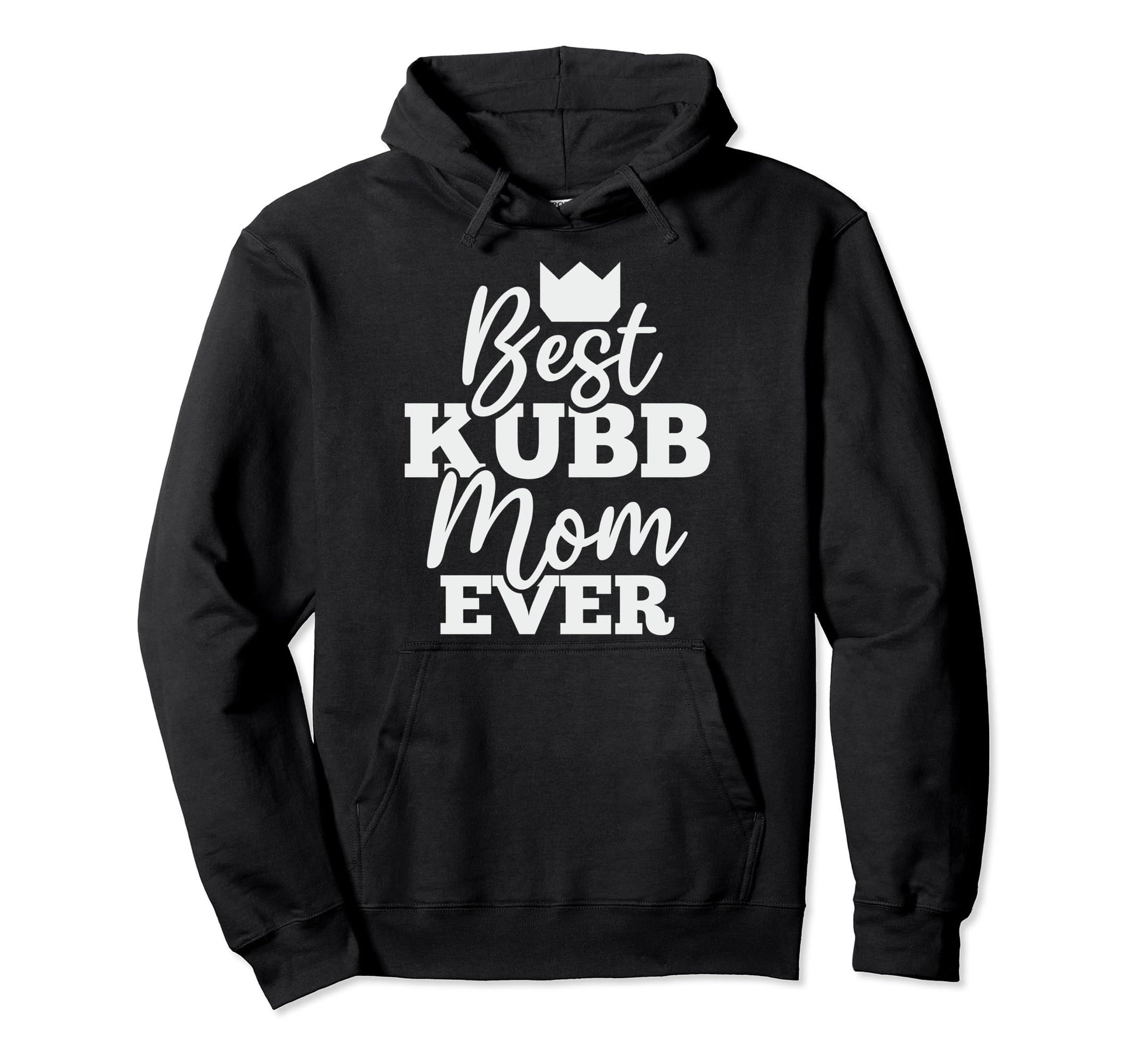 Best Kubb Mom Ever Kubb Mom Hoodie - Custom Art Print Unisex - T-Shirt, Sweatshirt, Hoodie