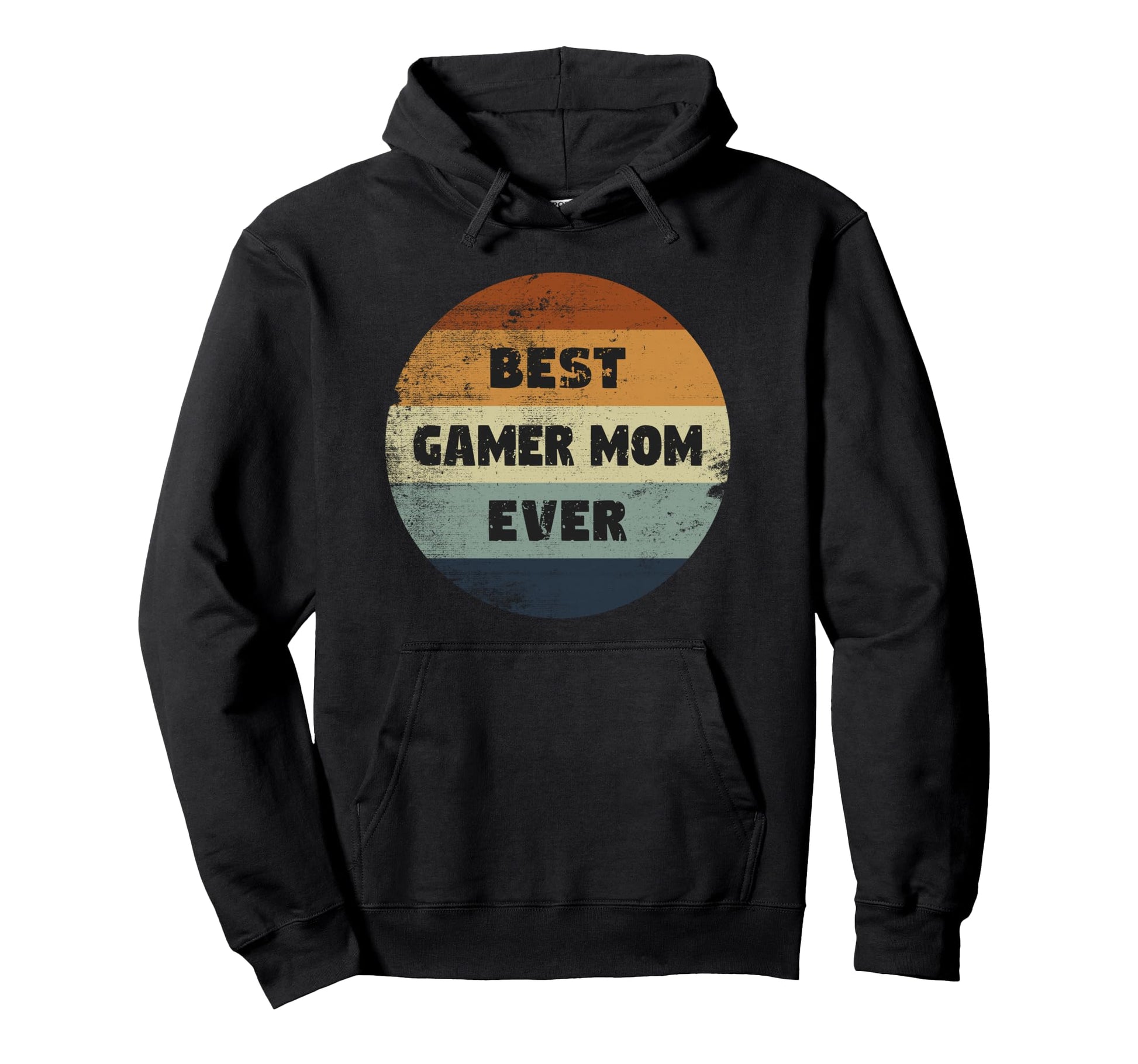 Funny Gamer Mom Best Gamer Mom Ever Hoodie - Casual Everyday Wear Men Women - T-Shirt, Sweatshirt, Hoodie