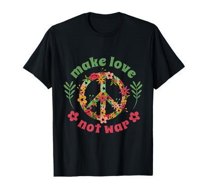 Make Love Not War T-Shirt - Graphic Print for Adults - T-Shirt, Sweatshirt, Hoodie