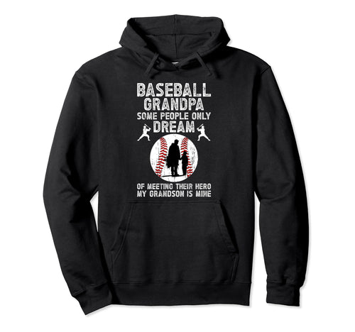Baseball Grandpa Proud Grandpa Hoodie - Streetwear Style Men Women - T-Shirt, Sweatshirt, Hoodie