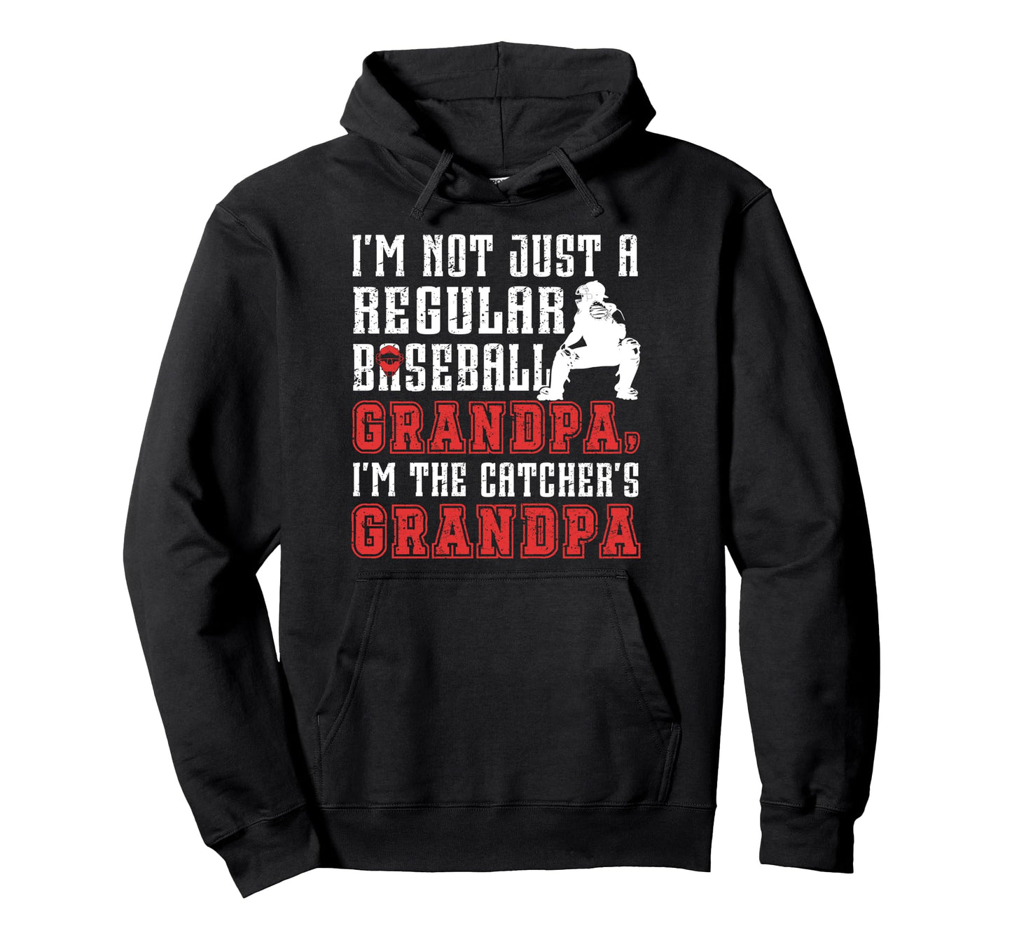 Im Baseball Catcher Grandpa Baseball Hoodie - Custom Art Print for Adults - T-Shirt, Sweatshirt, Hoodie