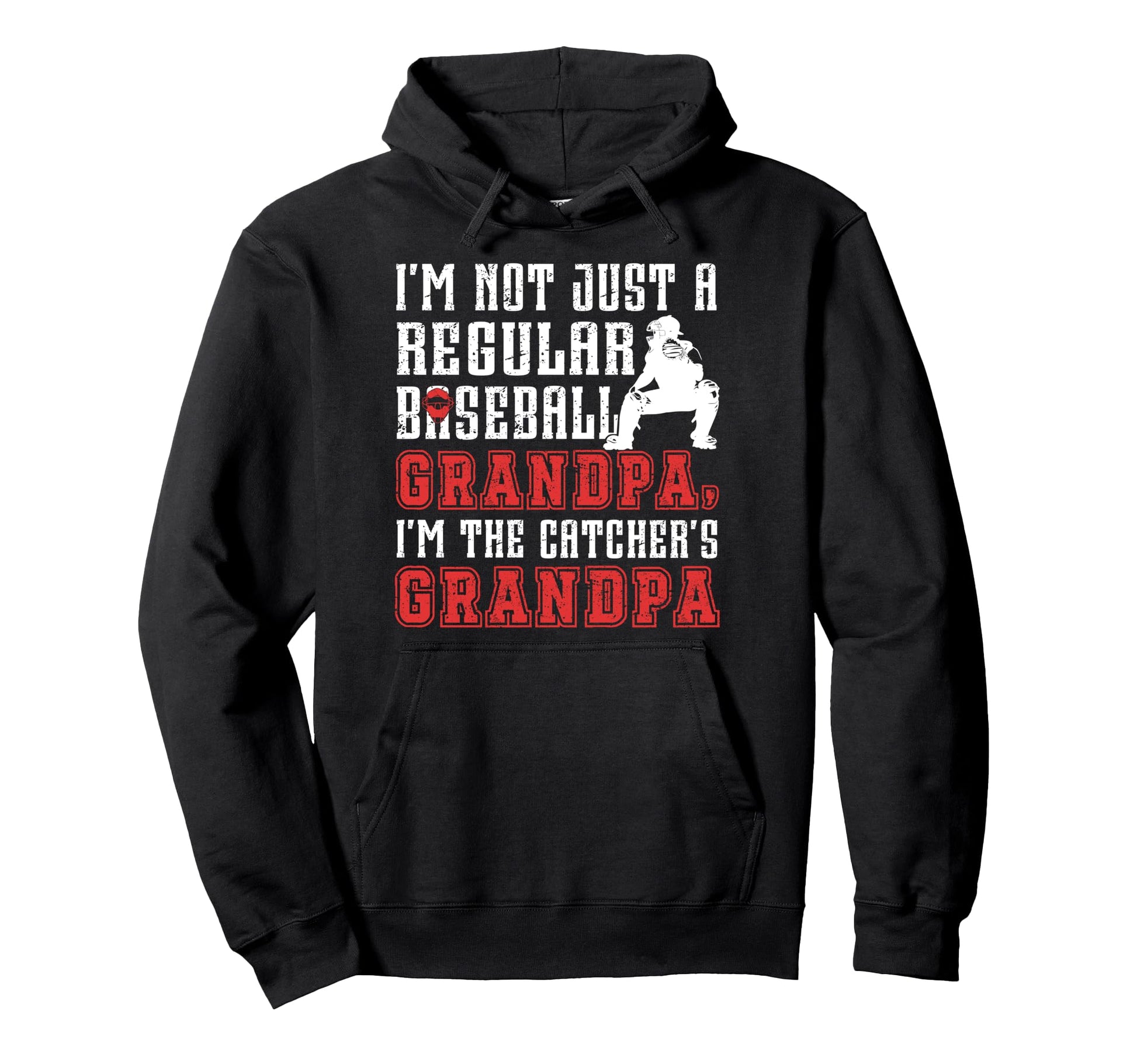 Im Baseball Catcher Grandpa Baseball Hoodie - Custom Art Print for Adults - T-Shirt, Sweatshirt, Hoodie