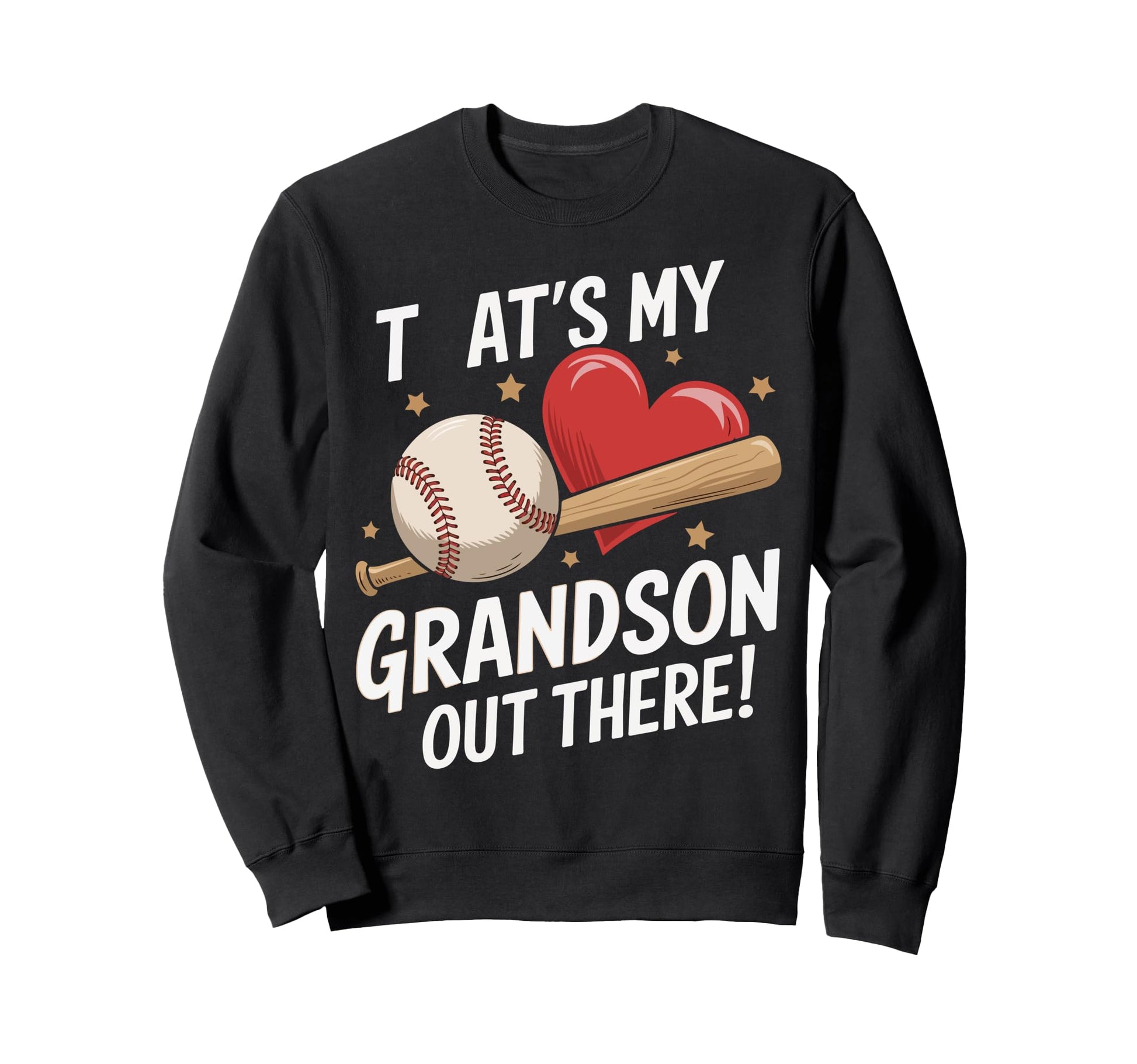 Thats My Grandson Out There Grandma Sweatshirt - Novelty Apparel Men Women - T-Shirt, Sweatshirt, Hoodie