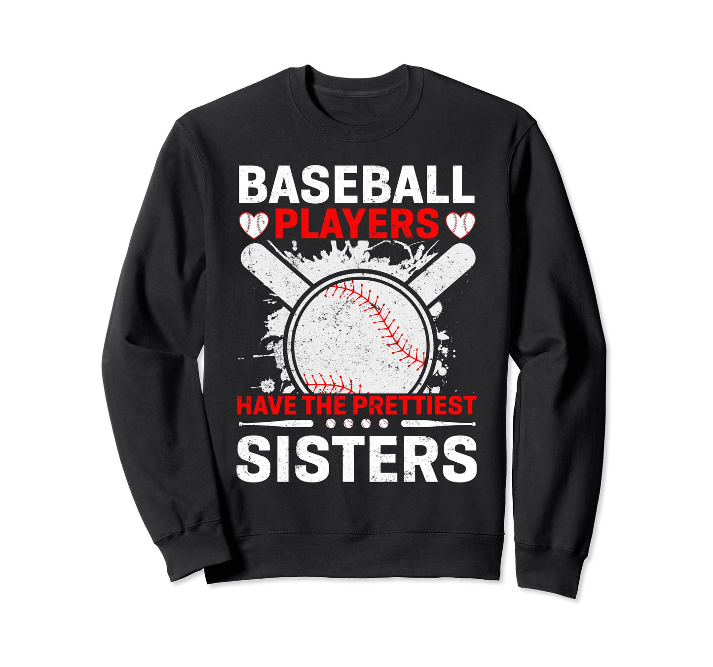 Baseball Players Have Prettiest Sweatshirt - Aesthetic Graphic Unisex - T-Shirt, Sweatshirt, Hoodie