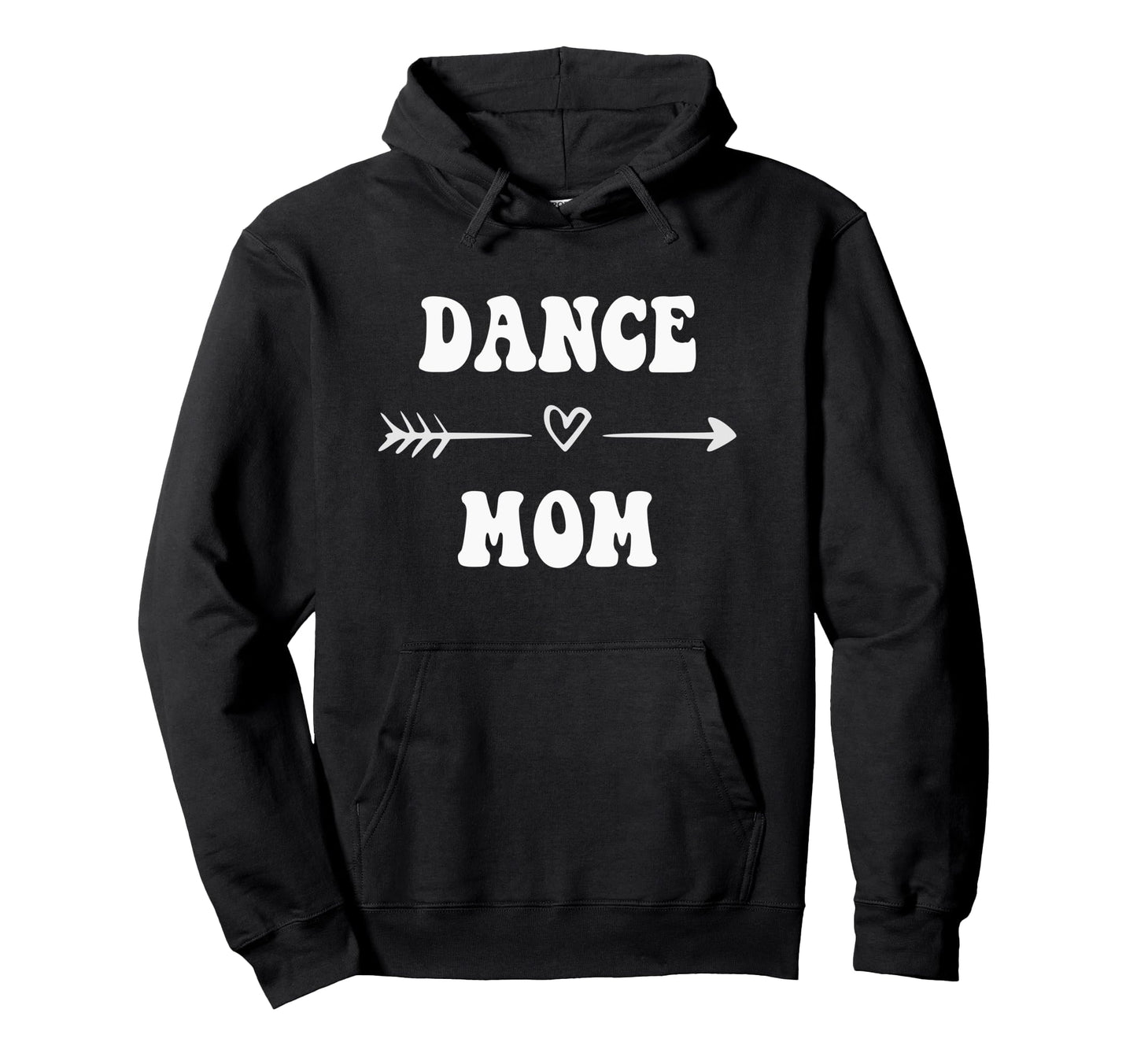 Dance Mom Dancer Dancing Stylish Hoodie - Fun Novelty Design for Adults - T-Shirt, Sweatshirt, Hoodie