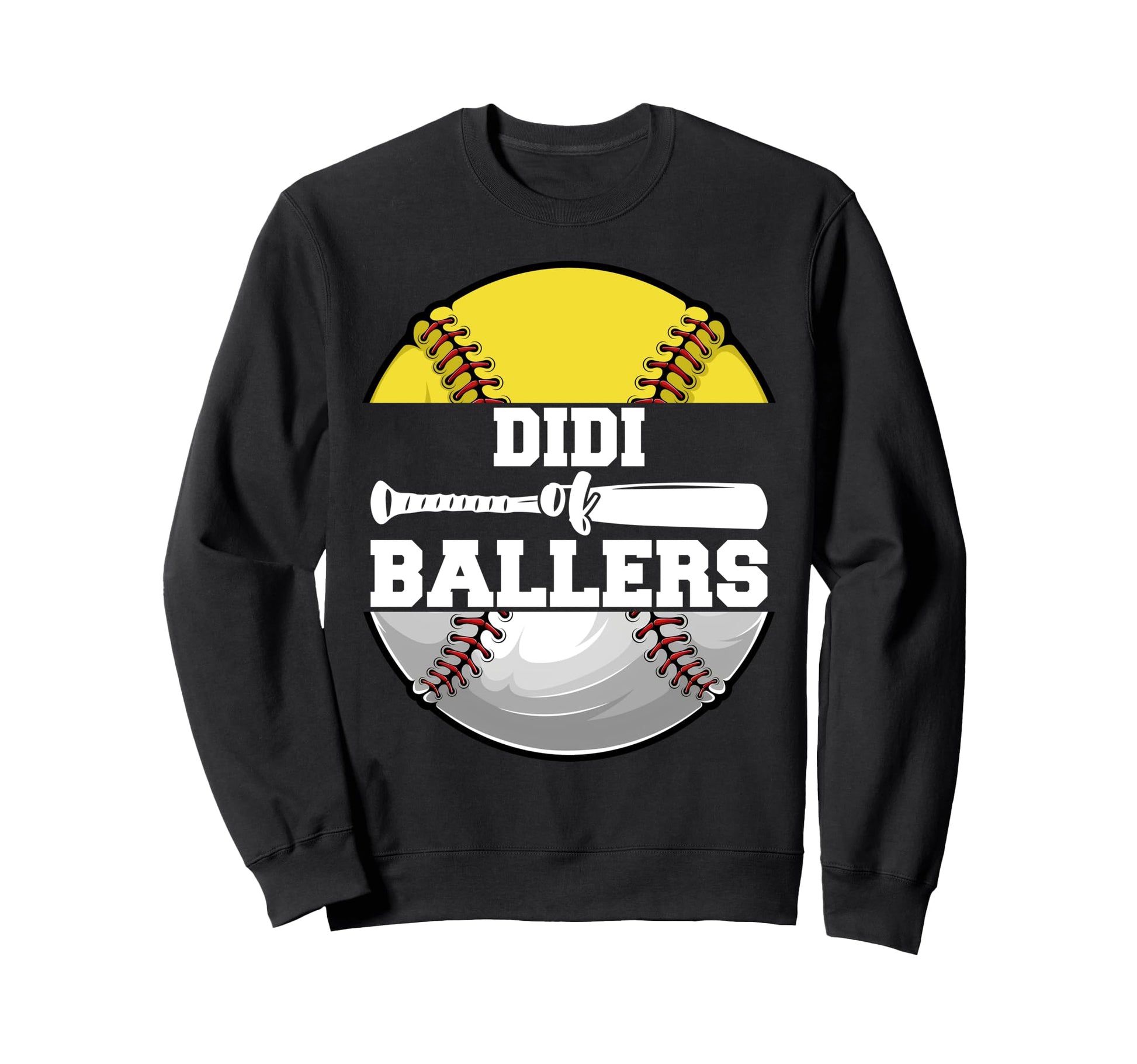 Didi Ballers Funny Softball Baseball Sweatshirt - Streetwear Style Unisex - T-Shirt, Sweatshirt, Hoodie