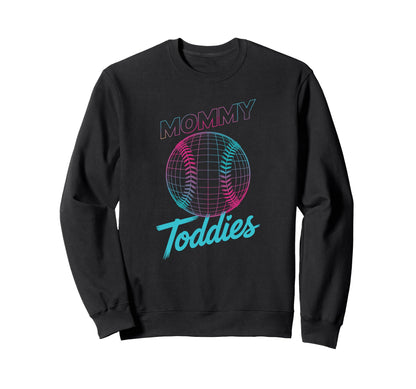 Funny Mommy Toddies Sports Mother Sweatshirt - Trendy Graphic Men Women - T-Shirt, Sweatshirt, Hoodie