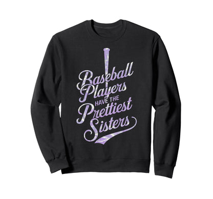 Baseball Players Prettiest Sisters Sweatshirt - Minimalist Print Unisex - T-Shirt, Sweatshirt, Hoodie