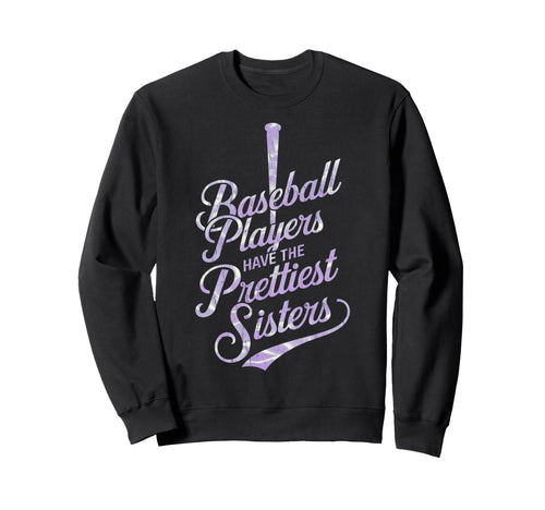 Baseball Players Prettiest Sisters Sweatshirt - Minimalist Print Unisex - T-Shirt, Sweatshirt, Hoodie