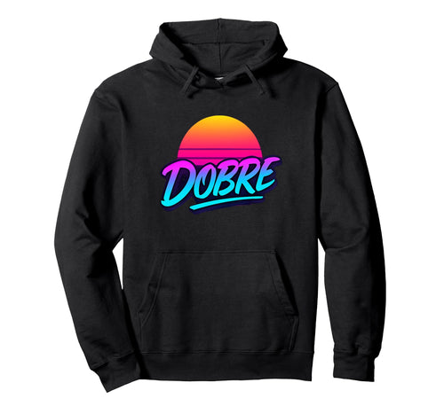 Dobre Sunset 80S Vaporwave Neon Hoodie - Streetwear Style for Adults - T-Shirt, Sweatshirt, Hoodie