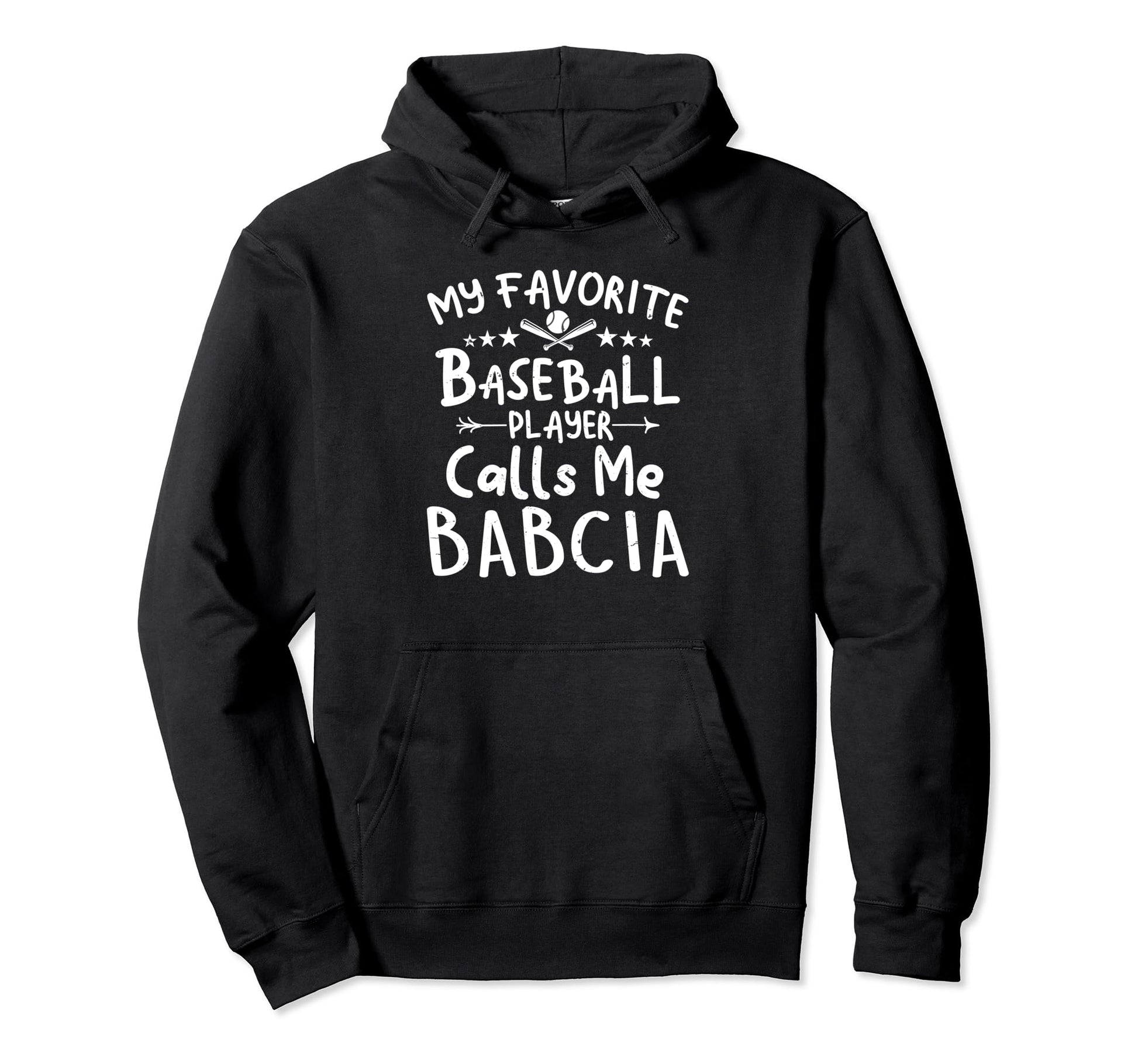 My Favorite Baseball Player Calls Me Babcia Hoodie - Trendy Graphic Unisex - T-Shirt, Sweatshirt, Hoodie