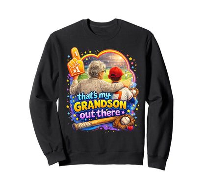 Thats My Grandson Out There Sweatshirt - Fun Novelty Design Men Women - T-Shirt, Sweatshirt, Hoodie