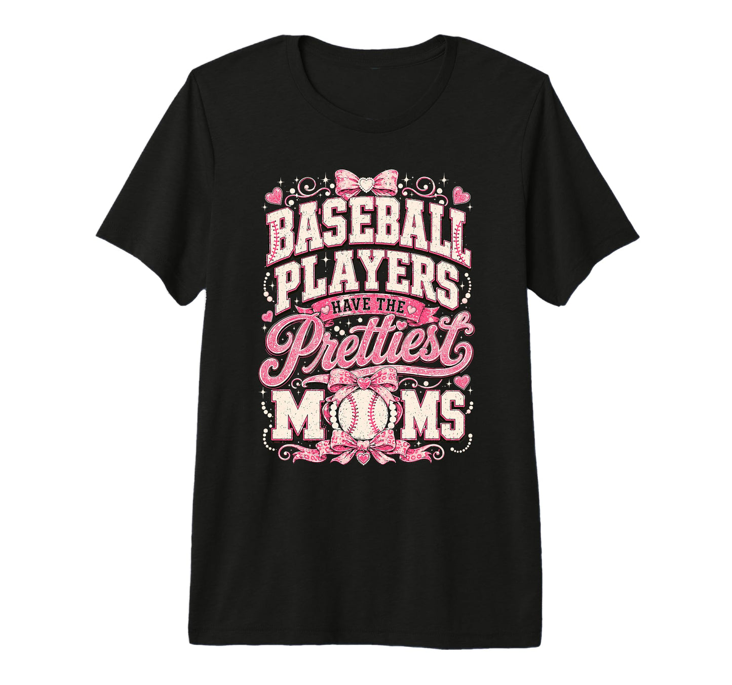 Baseball Players Have Prettiest Moms T-Shirt - Trendy Graphic Men Women - T-Shirt, Sweatshirt, Hoodie
