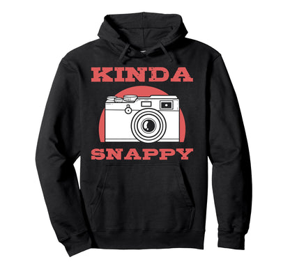 Kinda Snappy Camera Hoodie - Novelty Apparel Men Women - T-Shirt, Sweatshirt, Hoodie