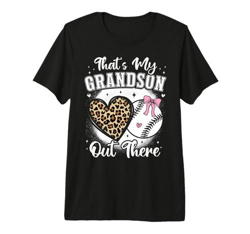 Baseball Grandma Thats My Grandson T-Shirt - Fun Novelty Design for Adults - T-Shirt, Sweatshirt, Hoodie