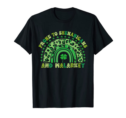 Prone To Shenanigans And Malarkey T-Shirt - Trendy Graphic Men Women - T-Shirt, Sweatshirt, Hoodie