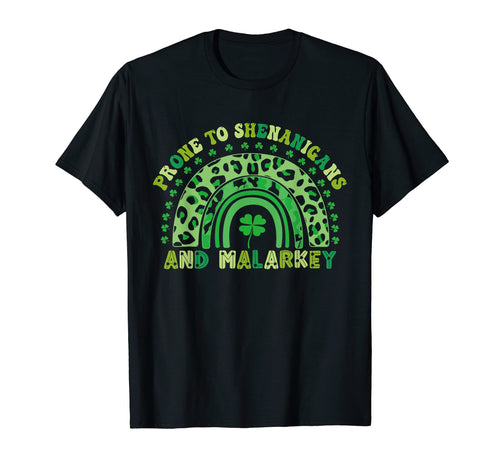 Prone To Shenanigans And Malarkey T-Shirt - Trendy Graphic Men Women - T-Shirt, Sweatshirt, Hoodie