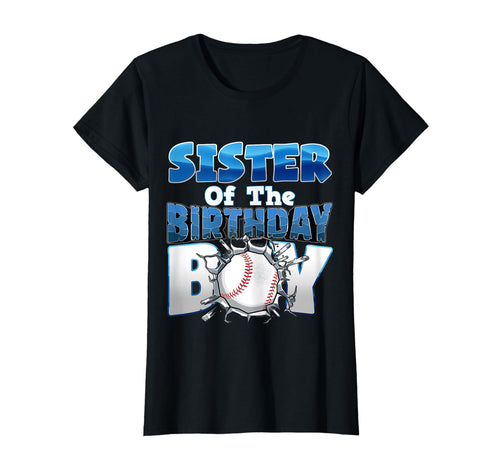 Sister Baseball Birthday Family T-Shirt - Casual Everyday Wear Unisex - T-Shirt, Sweatshirt, Hoodie