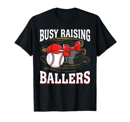Busy Raising Ballers Baseball Hockey T-Shirt - Graphic Print for Adults - T-Shirt, Sweatshirt, Hoodie