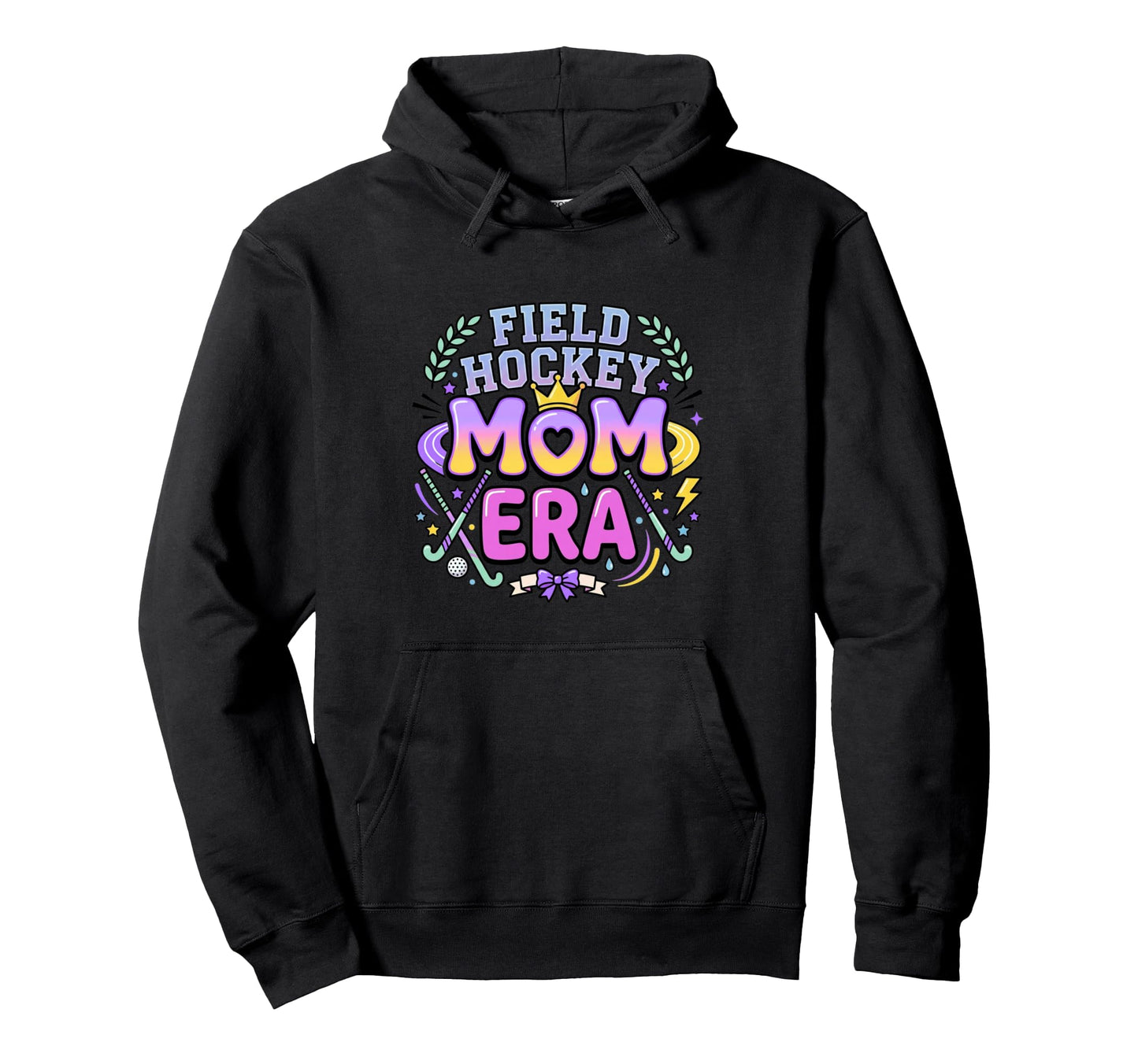 Field Hockey Mom Era Sports Hoodie - Novelty Apparel Men Women - T-Shirt, Sweatshirt, Hoodie