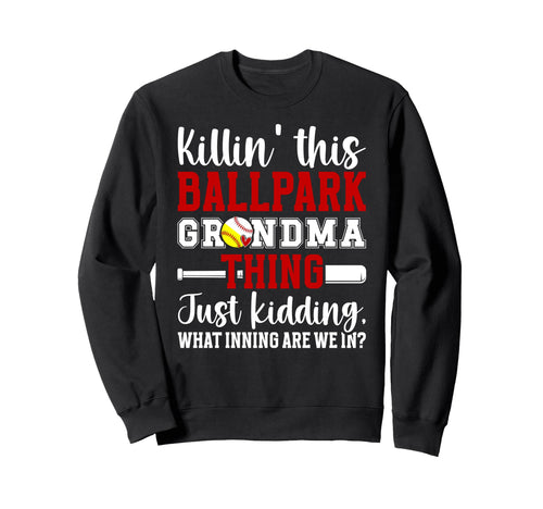 This Ballpark Grandma Thing Baseball Sweatshirt - Trendy Graphic Men Women - T-Shirt, Sweatshirt, Hoodie