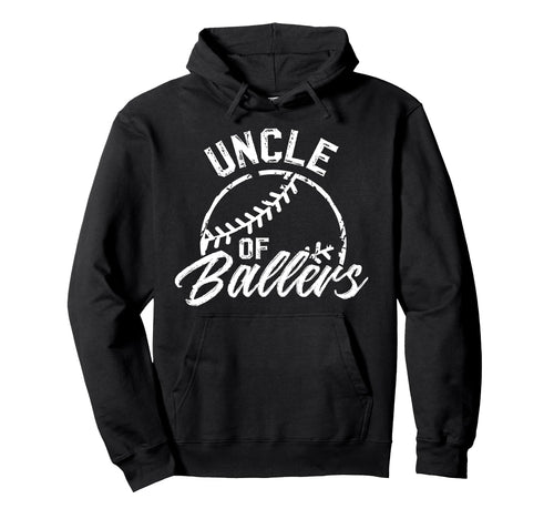Uncle Ballers Baseball Uncle Baseball Hoodie - Streetwear Style Unisex - T-Shirt, Sweatshirt, Hoodie