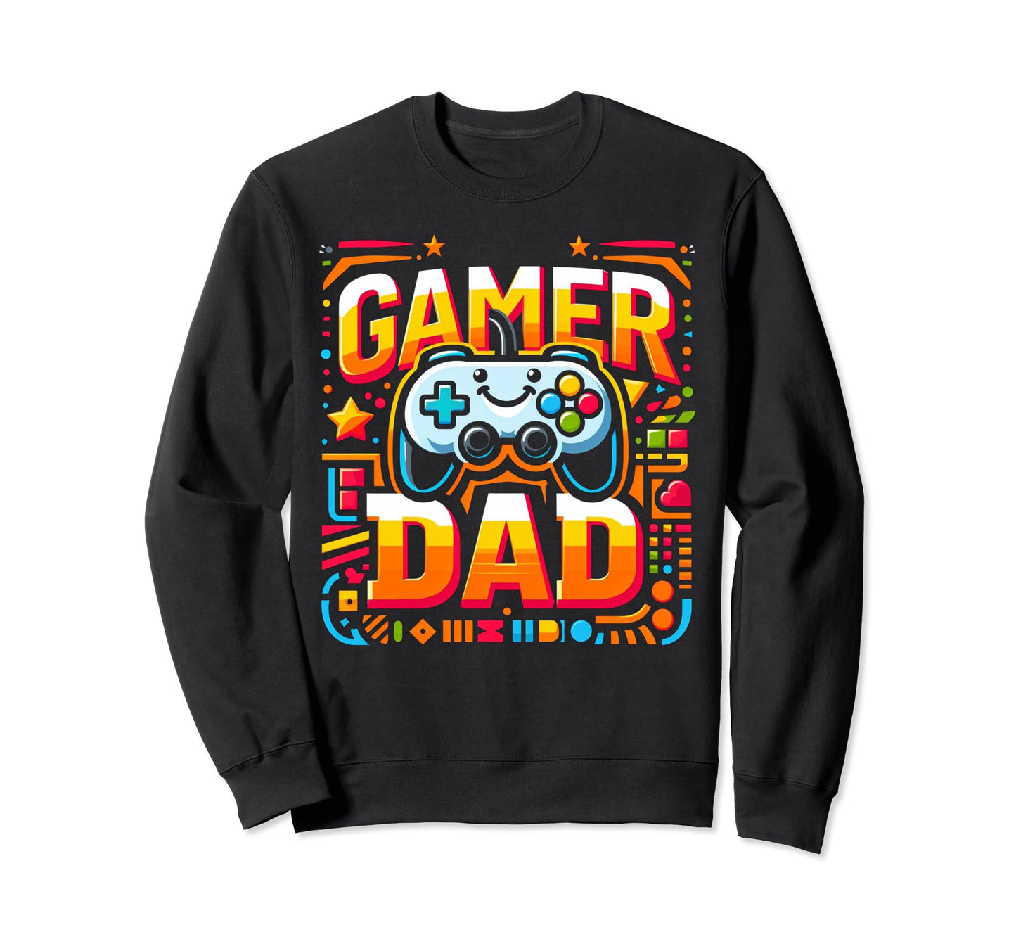 Gamer Dad Game Controller Gaming Sweatshirt - Trendy Graphic Men Women - T-Shirt, Sweatshirt, Hoodie