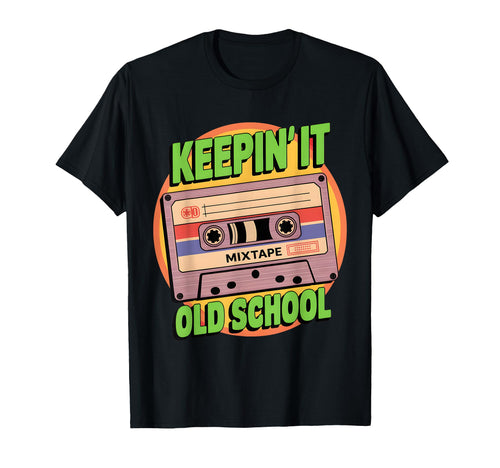 Old School Hip Hop 80S 90S Cassette T-Shirt - Fun Novelty Design Unisex - T-Shirt, Sweatshirt, Hoodie