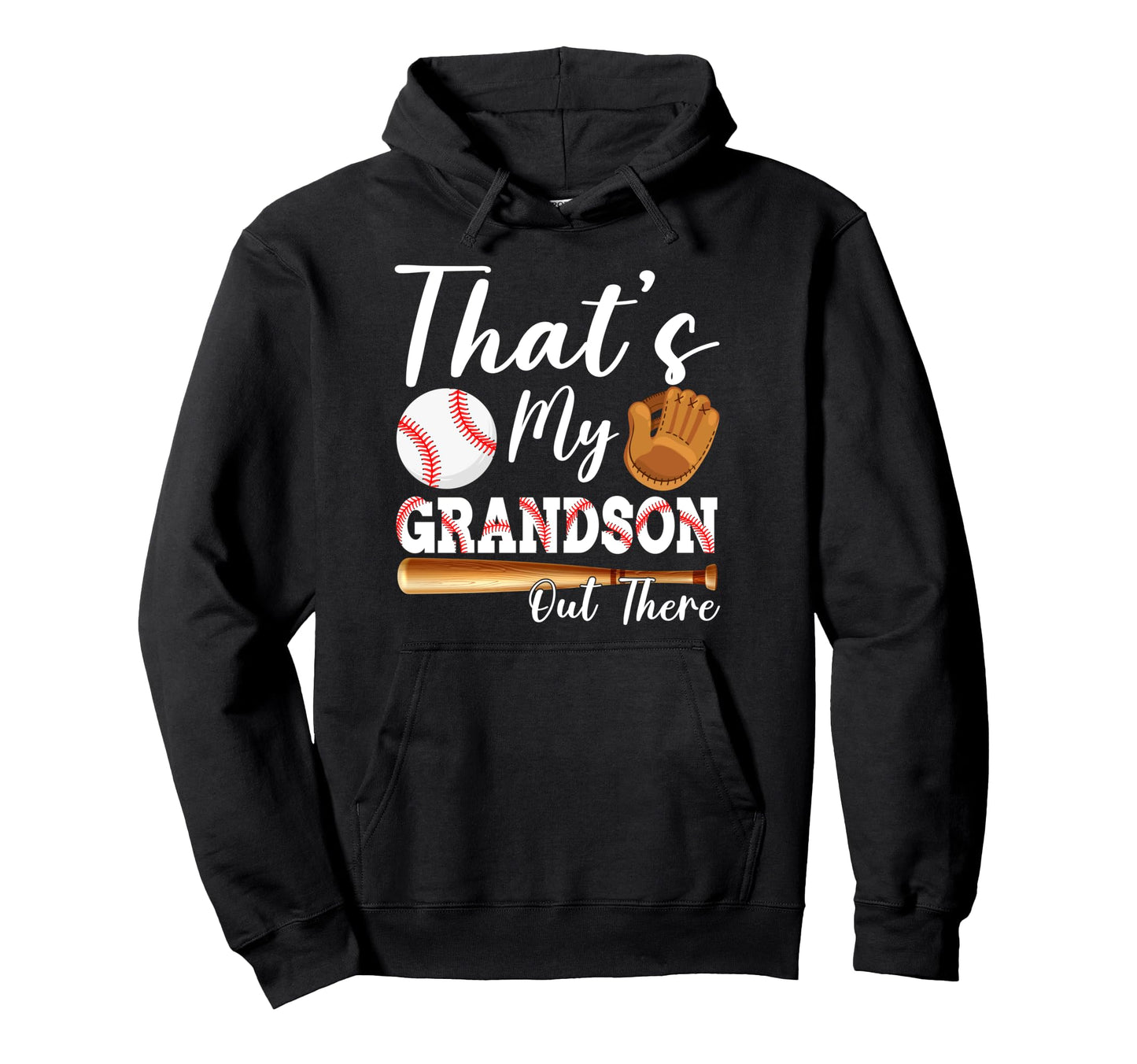 Thats My Grandson Out There Baseball Hoodie - Minimalist Print for Adults - T-Shirt, Sweatshirt, Hoodie
