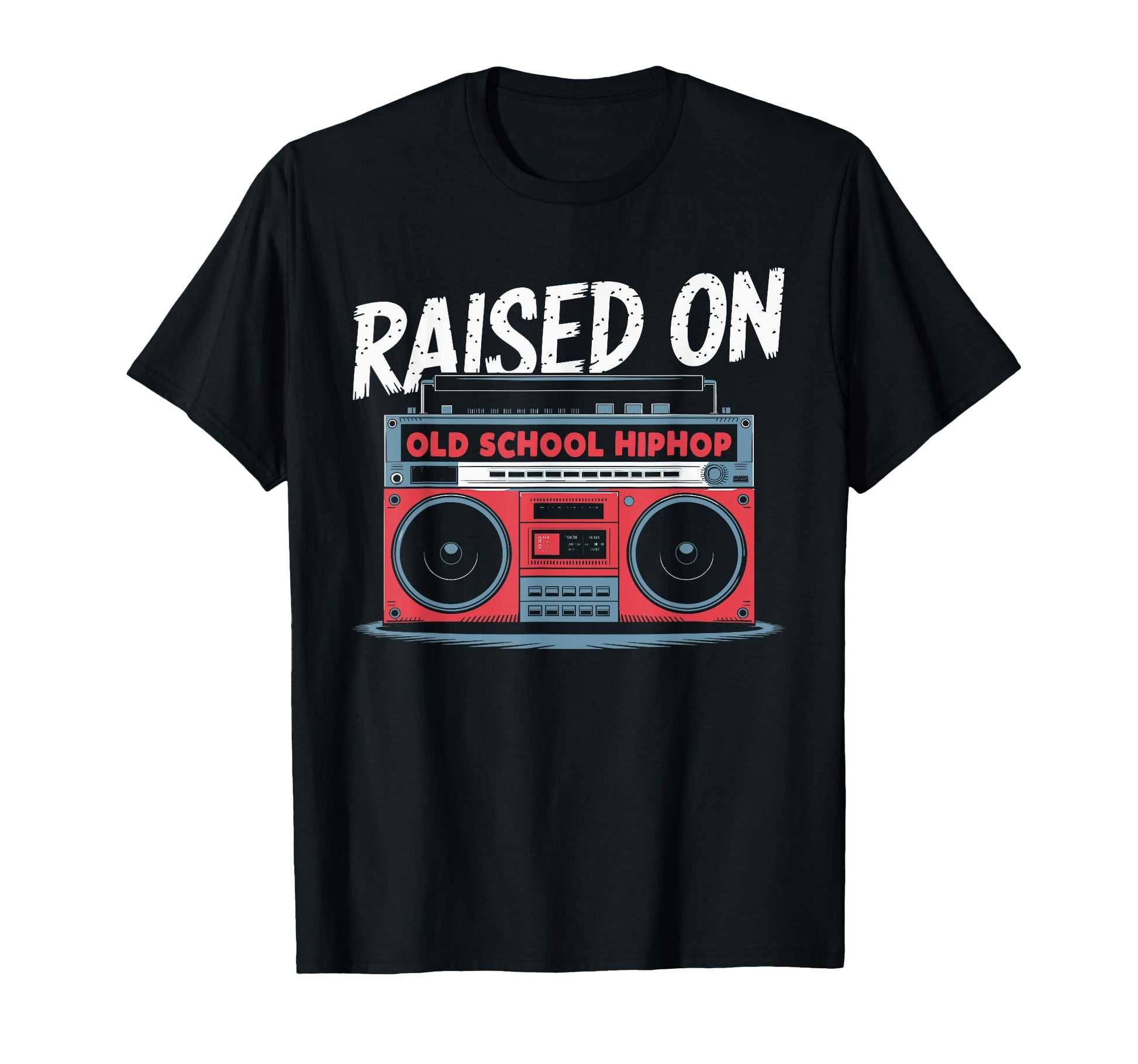 Raised Old School Hiphop Boombox 80S Music T-Shirt - Trendy Graphic Unisex - T-Shirt, Sweatshirt, Hoodie