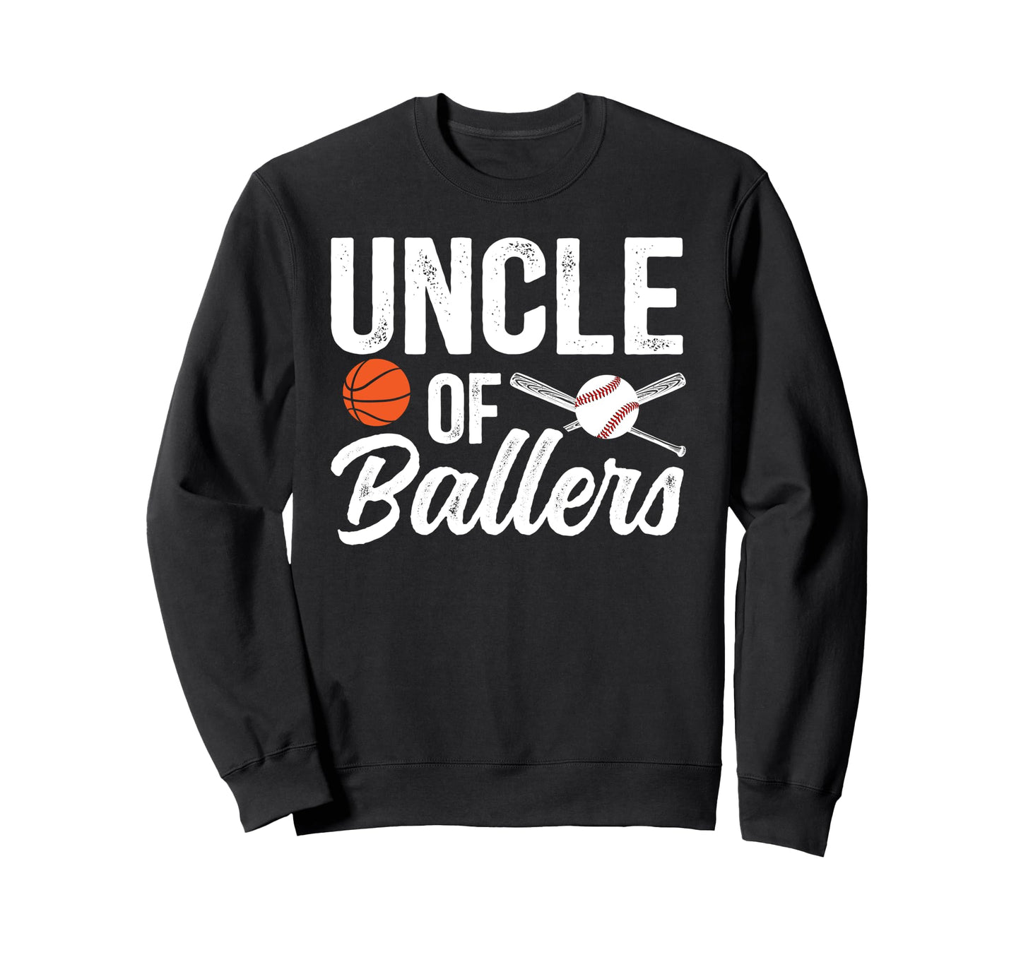 Uncle Ballers Basketball Baseball Uncle Sweatshirt - Graphic Print Unisex - T-Shirt, Sweatshirt, Hoodie