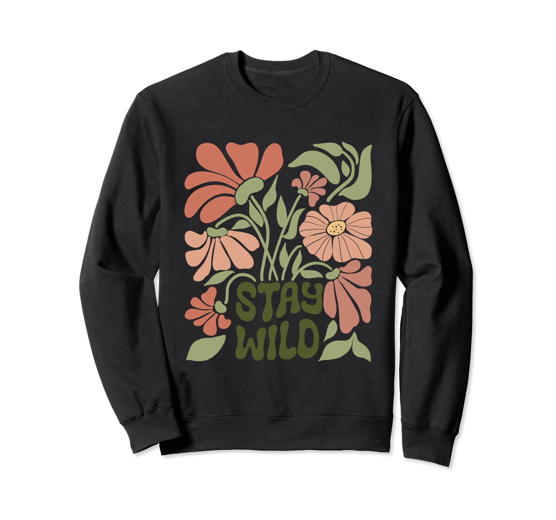 Boho Minimalistic Stay Wild Floral Sweatshirt - Minimalist Print Men Women - T-Shirt, Sweatshirt, Hoodie