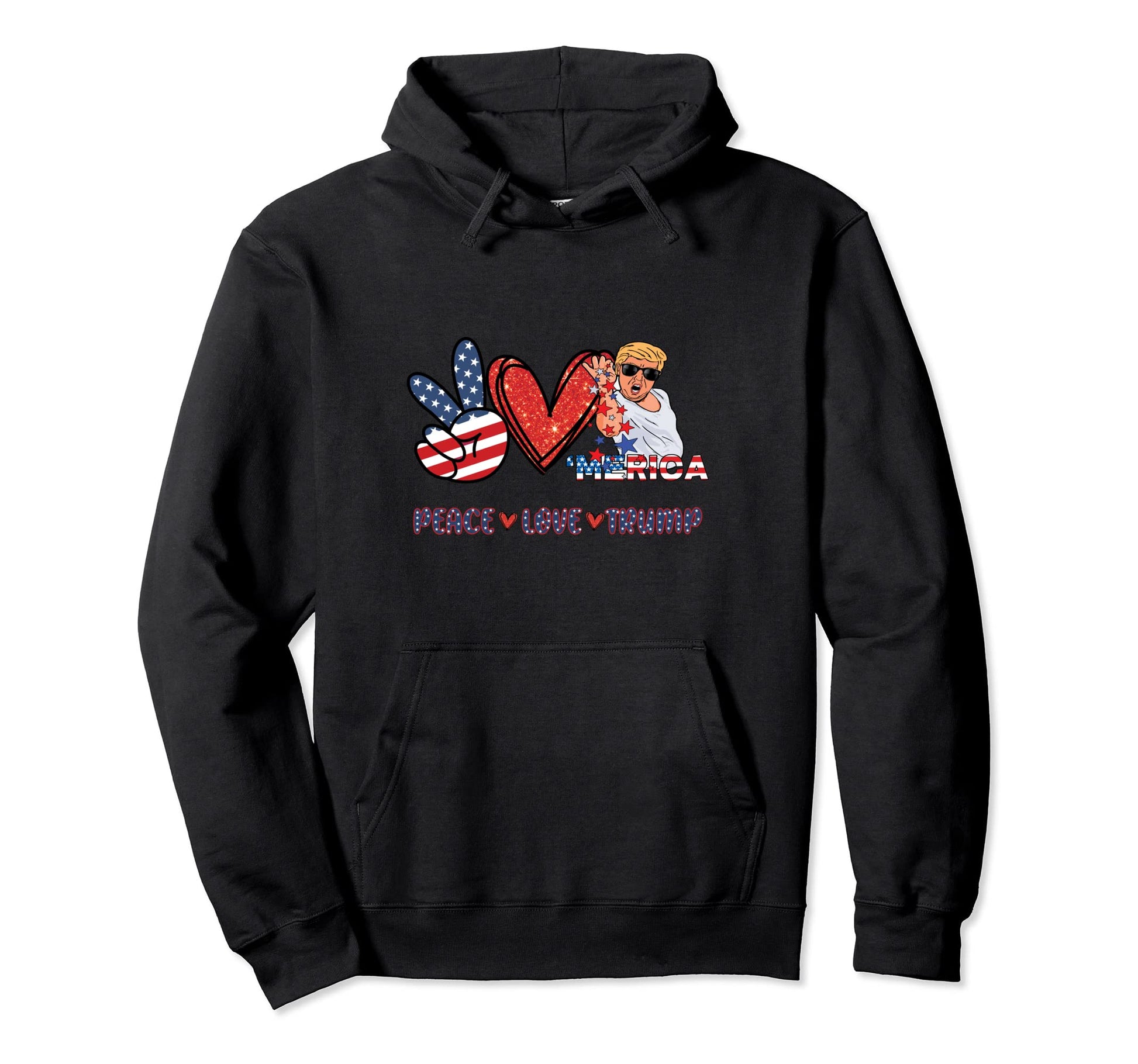 Peace Love Trump Hoodie - Custom Art Print for Adults - T-Shirt, Sweatshirt, Hoodie