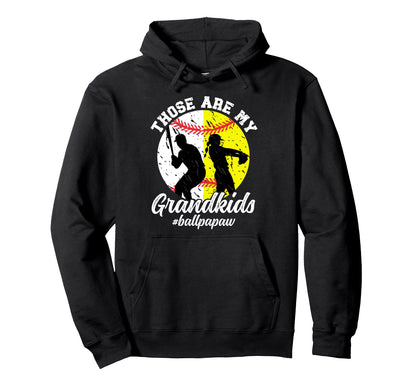 Ball Papaw Proud Baseball Softball Hoodie - Streetwear Style for Adults - T-Shirt, Sweatshirt, Hoodie